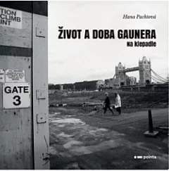 Život a doba gaunera: Na klepadle