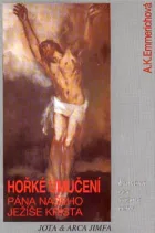 Život a hořké umučení Pána našeho Ježíše Krista V.