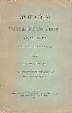 Život a učení na partikulárních školách v Čechách v XV. a XVI. století