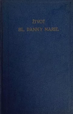 Život blahoslavené Panny Marie
