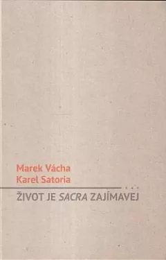 Život je sacra zajímavej