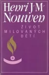 Život milovaných dětí