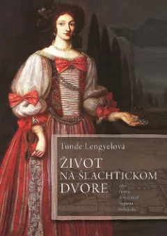 Život na šľachtickom dvore