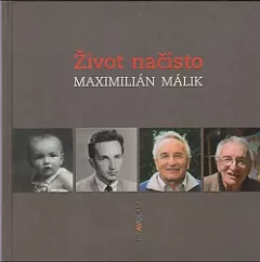 Život načisto - Maximilián Málik