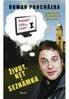 Život, net a seznamka, aneb deníček šíleného chlapa