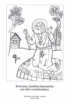 Život prep. Serafíma Sarovského pre deti s omaľovánkou
