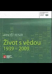 Život s vědou 1939-2009