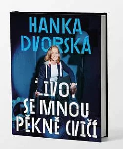 Život se mnou pěkně cvičí