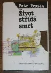 Život střídá smrt