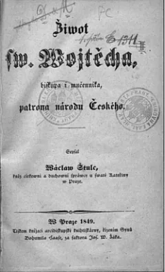 Život svatého Vojtěcha, biskupa, mučedníka, patrona národu českého