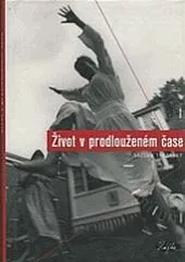 Život v prodlouženém čase