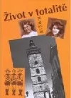 Život v totalitě