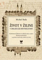 Život v Žiline v zrkadle jej mestskej knihy
