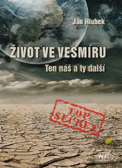 Život ve vesmíru: Ten náš a ty další