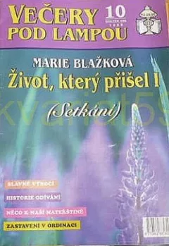Život který přišel I - Setkání