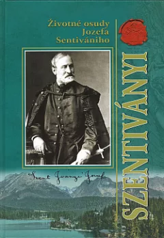 Životné osudy Jozefa Sentivániho
