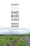 Životní cíl: činit Boží vůli