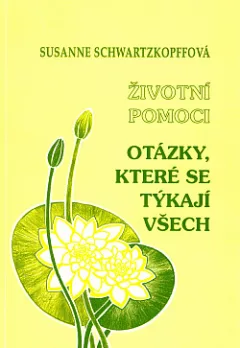 Životní pomoci: Otázky, které se týkají všech