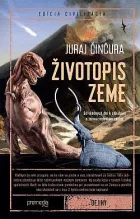 Životopis Zeme: Od všedných dní k záhubám a znovuzrodeniam svetov