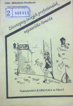 Životopisy českých profesionálek nejstaršího řemesla