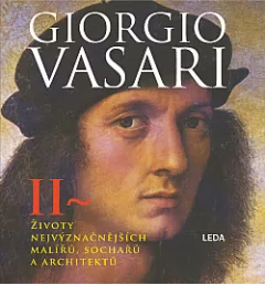 Životy nejvýznačnějších malířů, sochařů a architektů II