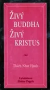 Živý Buddha, živý Kristus
