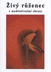 Živý růženec s meditativními obrazy