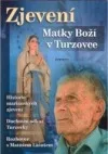 Zjevení Matky boží v Turzovce