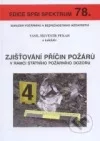 Zjišťování příčin požárů v rámci státního požárního dozoru