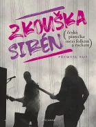 Zkouška sirén (česká písnička mezi folkem a rockem)