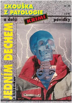 Zkouška z patologie a další krimi povídky