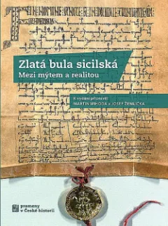 Zlatá bula sicilská: Mezi mýtem a realitou