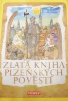 Zlatá kniha plzeňských pověstí