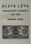 Zlatá léta československého hospodářství 1918-1929