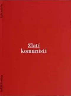 Zlatí komunisti