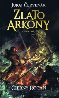 Zlato Arkony. Kniha prvá