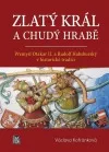 Zlatý král a chudý hrabě
