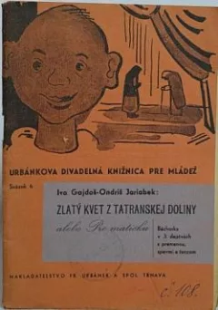 Zlatý kvet z Tatranskej doliny alebo Pre matičku