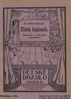 Zlatý lupínek: Báchorka o třech obrazech s proměnou