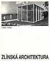 Zlínská architektura 1900-1950