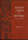 Zločin a trest na Jičínsku v 16.-18. století