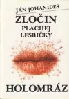 Zločin plachej lesbičky - Holomráz