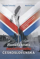 Zlomená křídla meziválečného Československa