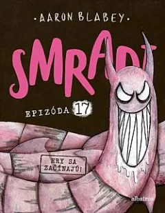 Smradi 17: Hry sa začínajú!