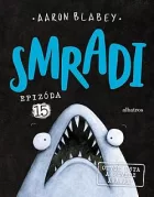 Smradi: Epizóda 15 - Otvor ústa a povedz áááááá!