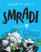 Smradi: Epizóda 4