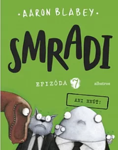 Smradi: Epizóda 7
