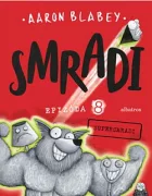 Smradi: Epizóda 8