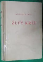 Žltý kríž III. – Posledný film Evy Evardovej