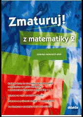 Zmaturuj! z matematiky 2